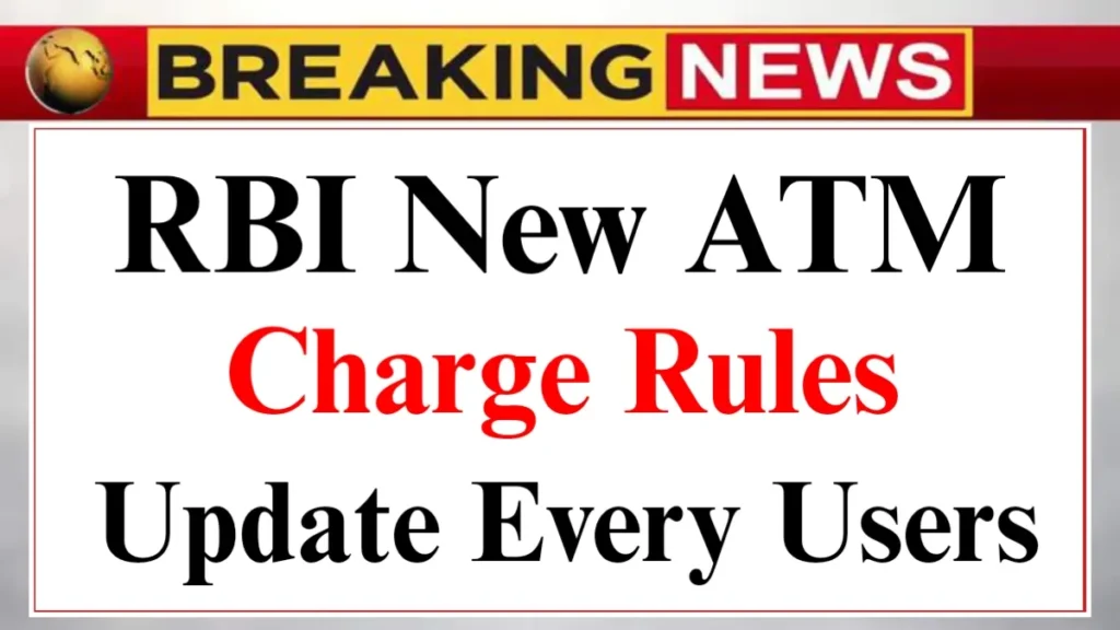 RBI ATM Rules Update 2026 Changed Fees, Free Limits & Tips Every User Needs