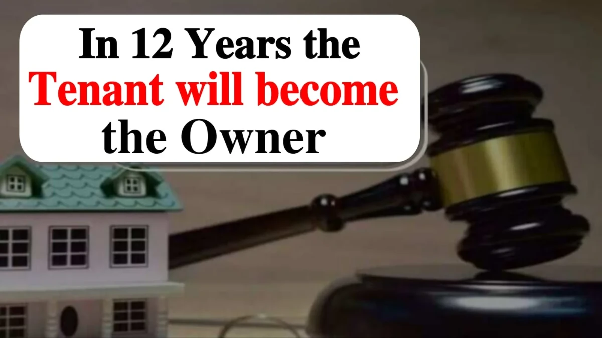 Tenant Rights Claim Property in 12 Years as Tenant – Shocking Law for Landlords